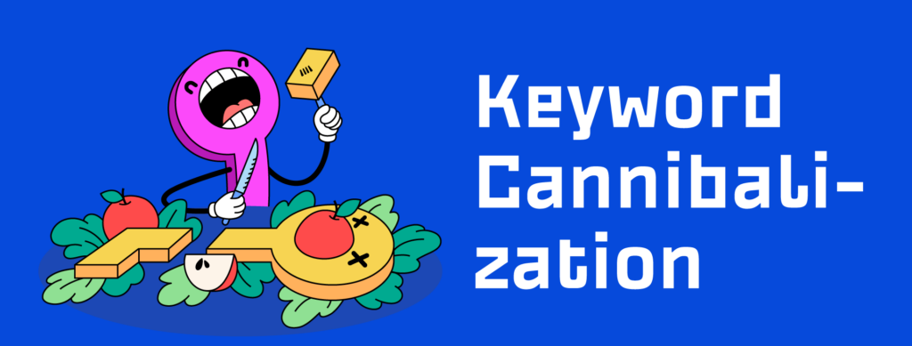 What Is Keyword Cannibilization